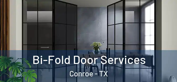 Bi-Fold Door Services Conroe - TX