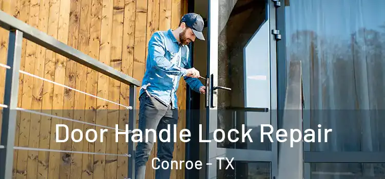Door Handle Lock Repair Conroe - TX