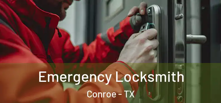 Emergency Locksmith Conroe - TX
