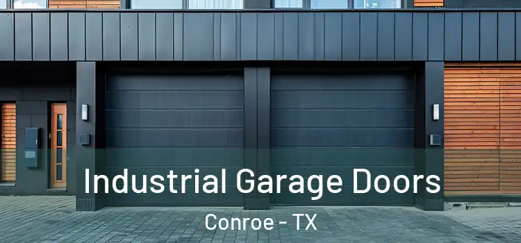  Industrial Garage Doors Conroe - TX