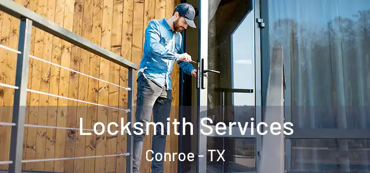 Locksmith Services Conroe - TX