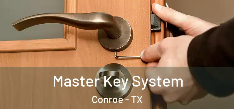 Master Key System Conroe - TX