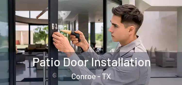 Patio Door Installation Conroe - TX