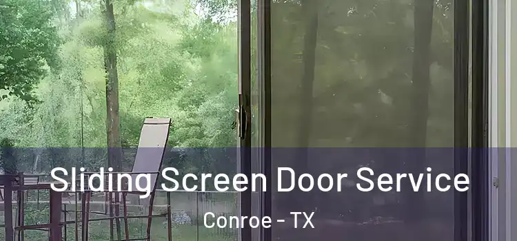 Sliding Screen Door Service Conroe - TX