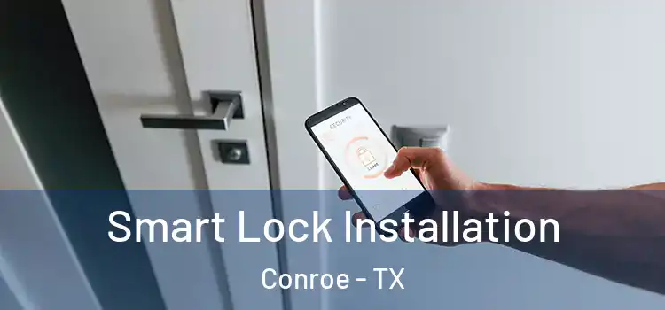Smart Lock Installation Conroe - TX